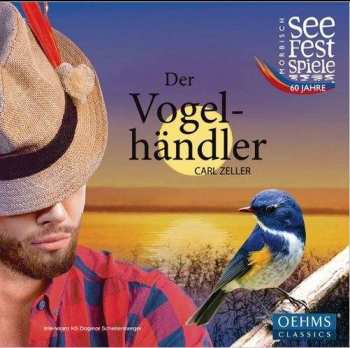 CD Carl Zeller: Der Vogelhändler