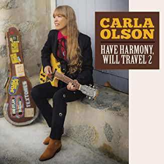 CD Carla Olson: Have Harmony Will Travel 2 DIGI