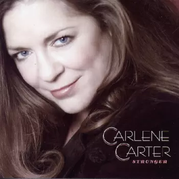 Carlene Carter: Stronger