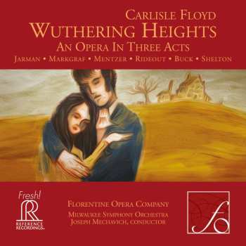 2SACD Florentine Opera Company: Wuthering Heights: An Opera In Three Acts
