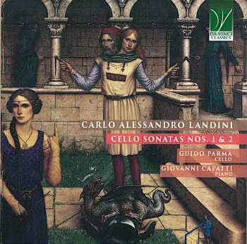 Album Carlo Alessandro Landini: Cello Sonatas Nos. 1 & 2