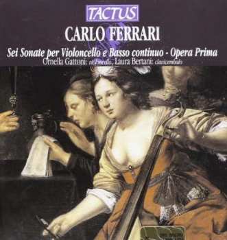 CD Carlo Ferrari: Sonaten Für Cello & Bc Nr.1-6