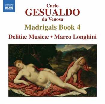 CD Carlo Gesualdo: Madrigals, Book 4