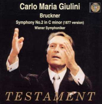 CD Carlo Maria Giulini: Symphony No.2 In C Minor (1877 Version)