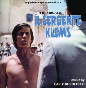 Album Carlo Rustichelli: Il Sergente Klems (Original Motion Picture Soundtrack)