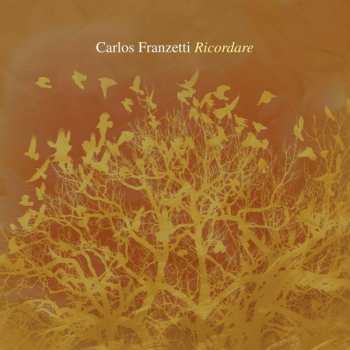 CD Carlos Franzetti: Ricordare