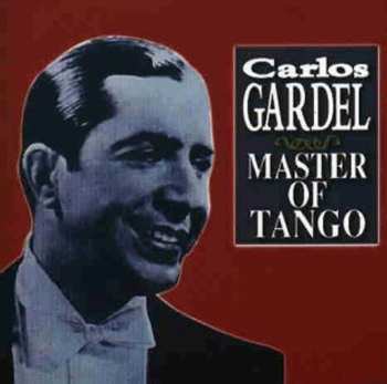 Album Carlos Gardel: Master Of Tango