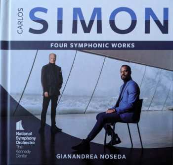 Album Gianandrea Noseda: Carlos Simon : Four Symphonic Works