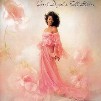 CD Carol Douglas: Full Bloom