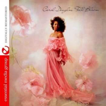 CD Carol Douglas: Full Bloom