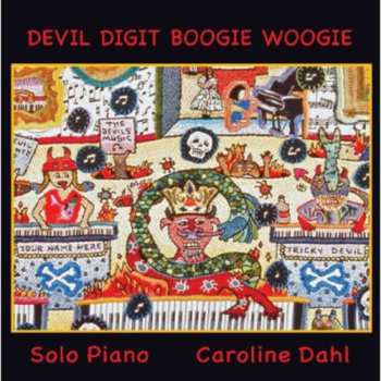 Album Caroline Dahl: Devil Digit Boogie Woogie