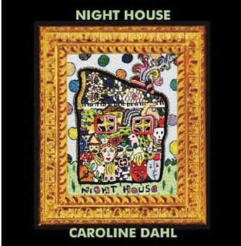 CD Caroline Dahl: Night House