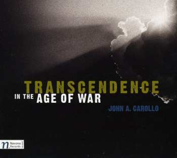 Album Carollo,john: Transcendence In The Age Of War