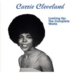 CD Carrie Cleveland: Looking Up: The Complete Works