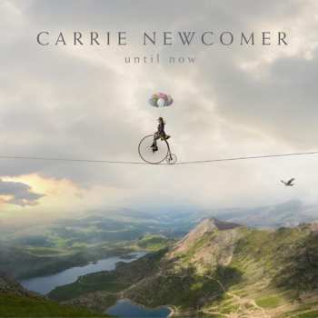 CD Carrie Newcomer: Until Now