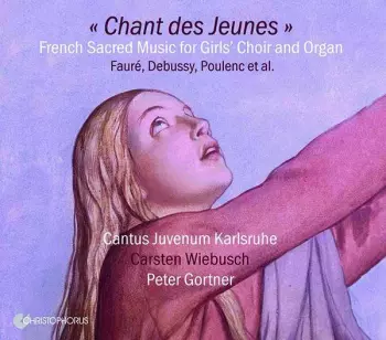 Cantus Juvenum Karlsruhe - Chant Des Jeunes