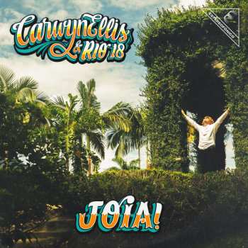 Album Carwyn Ellis & Rio 18: Joia!