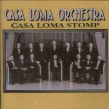 Album Casa Loma Orchestra: Casa Loma Stomp