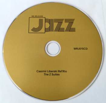 CD Casimir Liberski Trio: The Z Suites DIGI