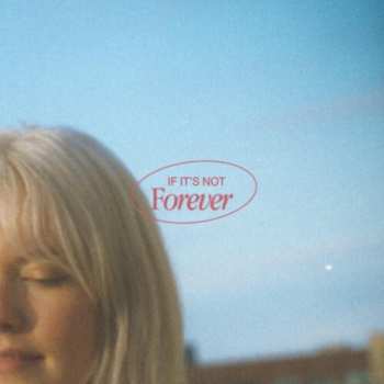 CD Cassidy Mann: If It's Not Forever