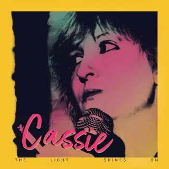 Cassie: The Light Shines On