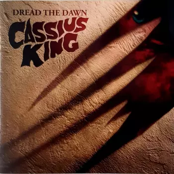 Cassius King: Dread The Dawn