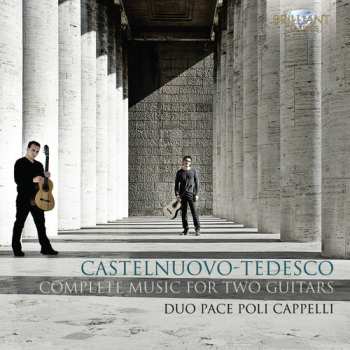 2CD Mario Castelnuovo Tedesco: Complete Music For Two Guitars
