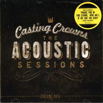 CD Casting Crowns: The Acoustic Sessions {Volume One}