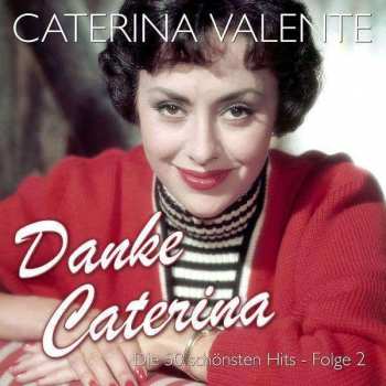 2CD Caterina Valente: Danke Caterina: Die 50 Schönsten Hits Folge 2
