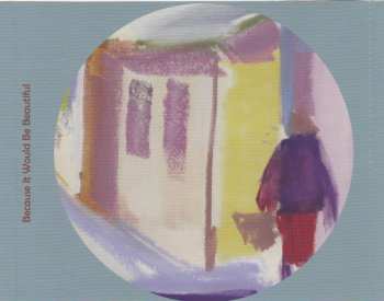 CD Catherine Howe: Because It Would Be Beautiful