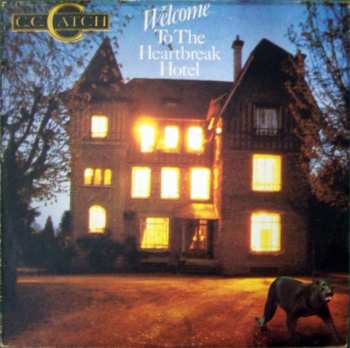 LP C.C. Catch: Welcome To The Heartbreak Hotel