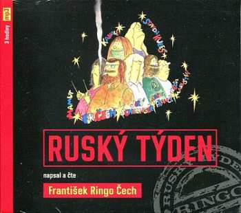 CD František Ringo Čech: Čech: Ruský týden (MP3-CD)