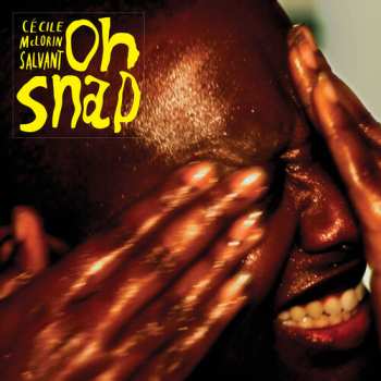 Album Cécile McLorin Salvant: Oh Snap