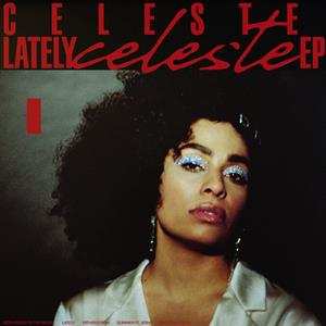 LP Celeste: Lately EP LTD | CLR