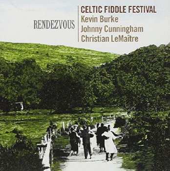 Album Kevin Burke: The Celtic Fiddle Festival Rendezvous