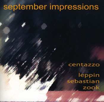 Album Centazzo / Leppin / Sebastian / Zook: September Impressions