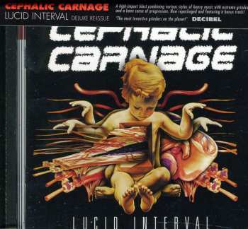 CD Cephalic Carnage: Lucid Interval