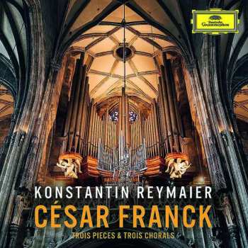CD César Franck: Choräle Für Orgel Nr.1-3