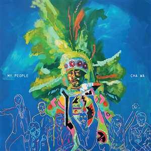 CD Cha Wa: My People