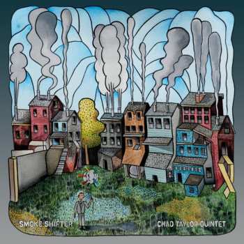 Album Chad Taylor Trio: Smoke Shifter