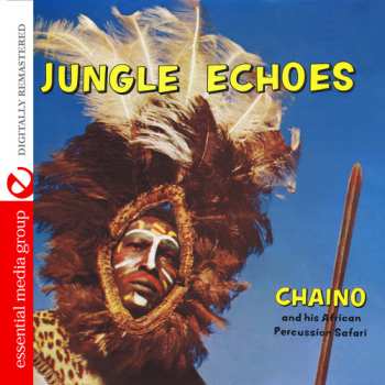 Album Chaino & His African Percussion Safari: Jungle Echoes