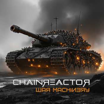 Album Chainreactor: War Machinery