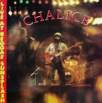 Chalice: Live At Reggae Sunsplash
