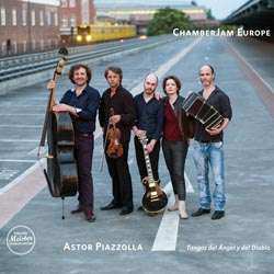 LP ChamberJam Europe: Astor Piazzolla: Tangos del Ángel y del Diablo NUM | LTD