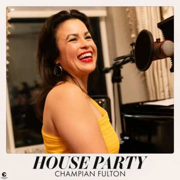 LP Champian Fulton: House Party