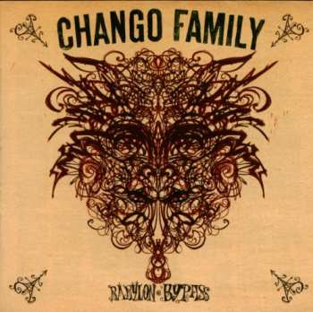 2CD La Chango Family: Babylon Bypass