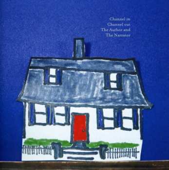 CD Channel In Channel Out: The Author And The Narrator