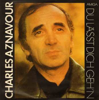 LP Charles Aznavour: Du Lässt Dich Geh'n