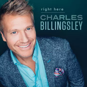 Charles Billingsley: Right Here