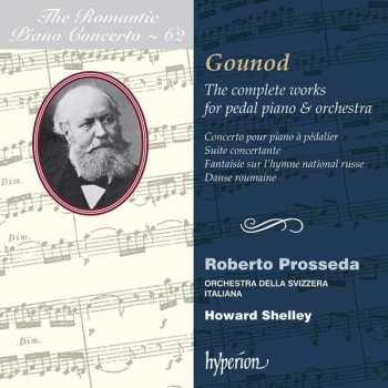 CD Charles Gounod: The Complete Works For Pedal Piano & Orchestra